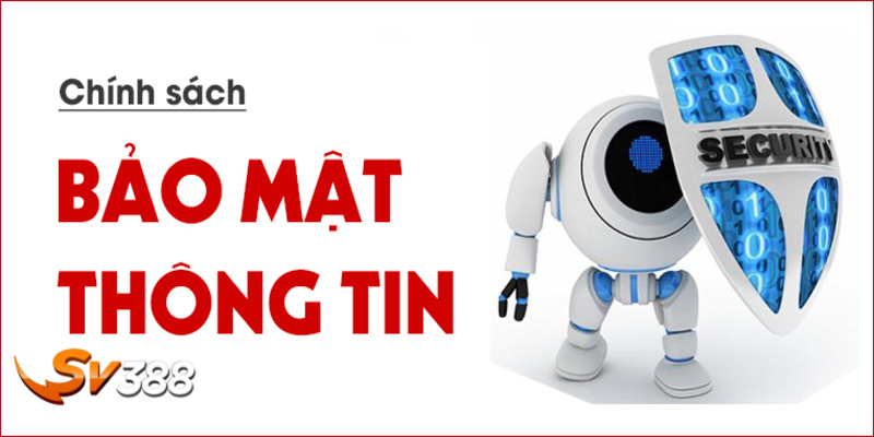 Chính sách bảo mật SV388 an toàn trong giao dịch